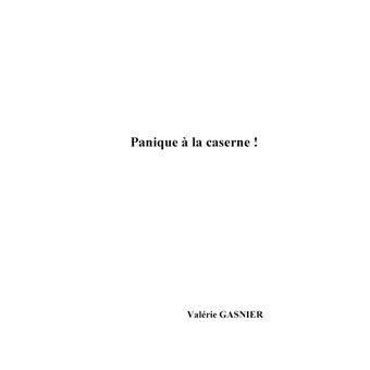 Panique à la caserne !