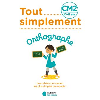 Tout Simplement - Orthographe CM2