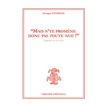 Mais n'te promène donc pas toute nue !