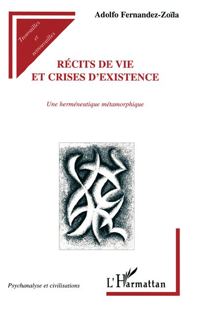 Recits de vie et crises d'existence une hermeneutique metamo