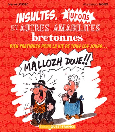 Insultes, jurons et autres amabilites bretonnes