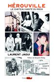 Hérouville, le château hanté du rock