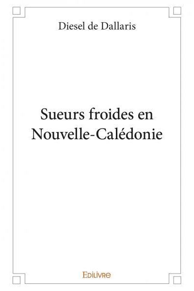 Sueurs froides en nouvelle calédonie