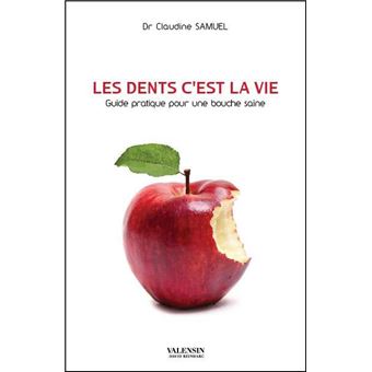 Les dents c'est la vie