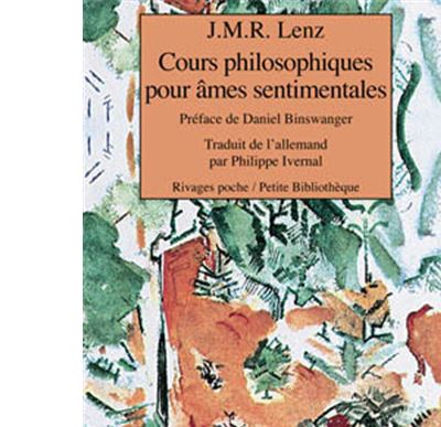 Cours philosophiques pour âmes sentimentales - Jakob Michel Reinhold Lenz - Poche