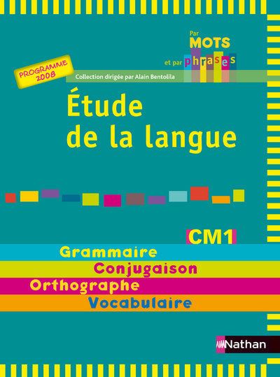 Par Mots Et Par Phrases Manuel Cm1 Cycle 3 2008 - Etude De La Langue ...