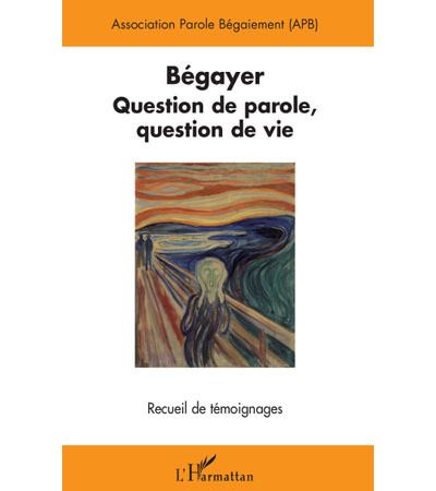 Bégayer : question de parole, question de vie