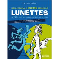 Mon cerveau a ENCORE besoin de lunettes