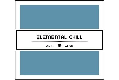 Elemental chill 4 water/various