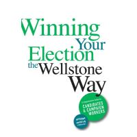 Winning Your Election the Wellstone Way