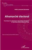 Afromarché électoral. Heuristique des ambivalences des pratiques électorales en République Démocratique du Congo