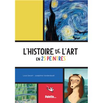 L'histoire de l'art en 25 peintres