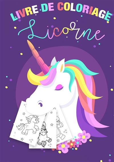 Coloriage Licornes Pour Enfants 3 8 Ans Livre De Coloriage Licorne Et Cadeau Fille Broche Enfants Papeterie Achat Livre Fnac