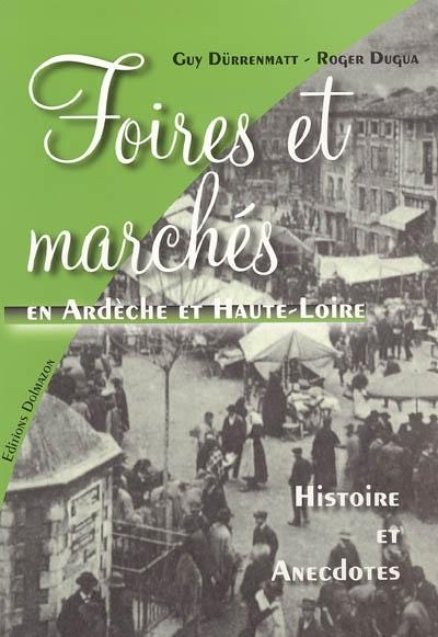 Foires et marchés en Ardèche et Haute-Loire