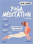 Mon cahier Yoga méditation NED
