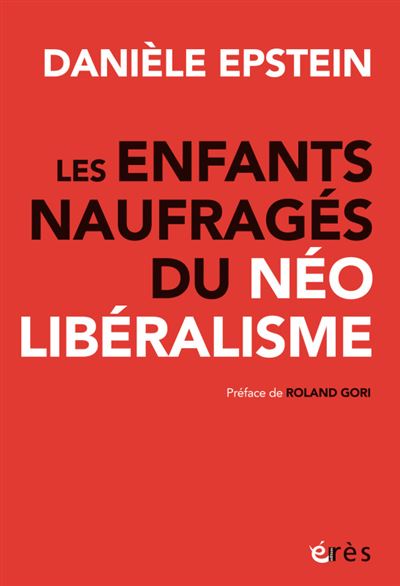 Les enfants naufragés du néolibéralisme - Danièle Epstein - broché