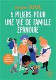 5 piliers pour une vie de famille épanouie