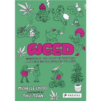 Weed everything you want to know but are always too stoned t