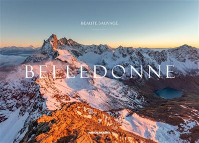 Belledonne beauté sauvage - Alexandre Gelin - relié