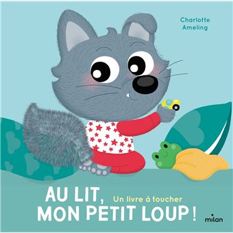 Au Lit Mon Petit Loup Cartonne Charlotte Ameling Achat Livre Fnac