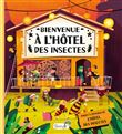Bienvenue à l'hôtel des insectes