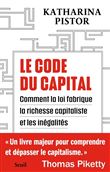 Le Code du capital. Comment la loi crée la richesse capitaliste et les inégalités