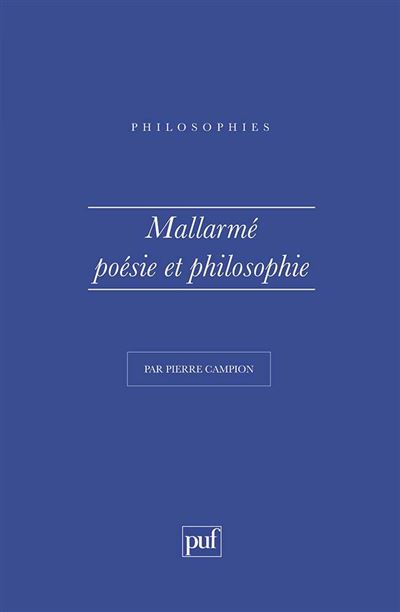 Mallarmé. Poésie et philosophie