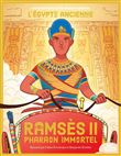 Ramsès II pharaon immortel