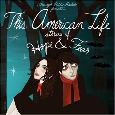 This american life stories of hope and fear/var