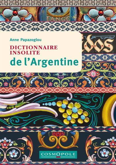 Dictionnaire insolite d'Argentine