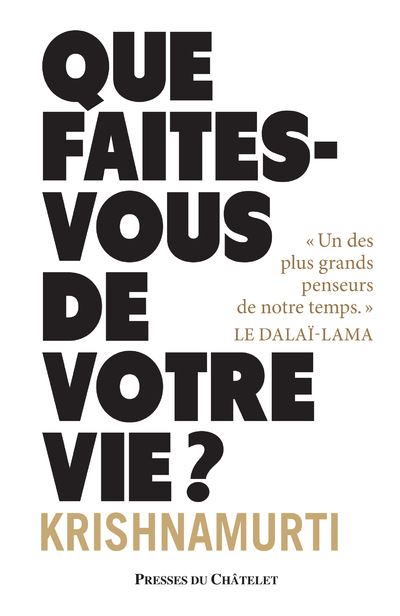 Que faites-vous de votre vie ? - Jiddu Krishnamurti - broché