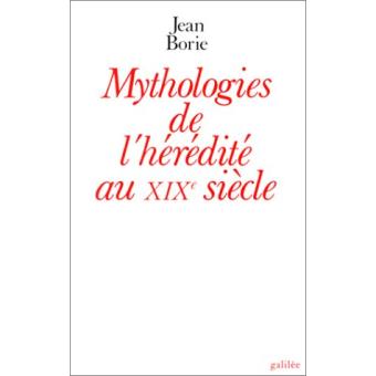 Mythologie de l'hérédité au XIXe siècle