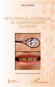 Petit manuel historique de l'odontologie du sport