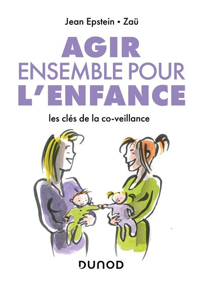 Agir ensemble pour l'enfance - Les clés de la co-veillance - Jean Epstein - broché