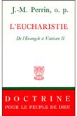 L'eucharistie - de l'Evangile à Vatican II