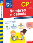 Nombres et calculs CP - Nouveau Cahier du jour Cahier du soir