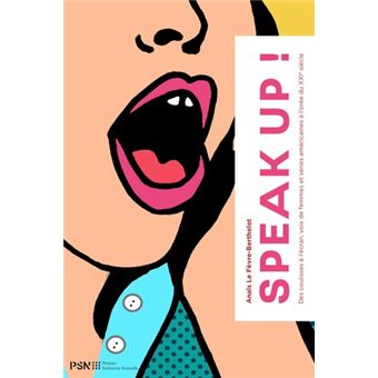 Speak up !. des coulissses a l'ecran, voix des femmes dans les series