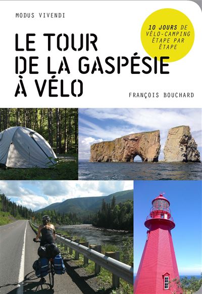 Le tour de la Gaspésie en vélo - Modus Vivendi Eds