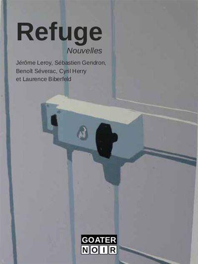 Refuge - Jérôme Leroy - broché