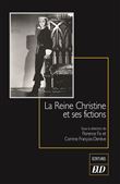 La Reine Christine et ses fictions