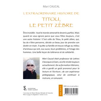 L’extraordinaire histoire de Titou, le petit zèbre