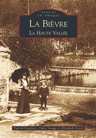 La Bièvre - Patrick Fournier - broché