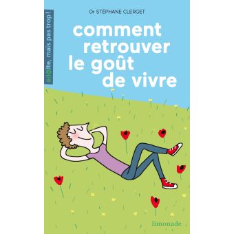 Comment Retrouver Le Gout De Vivre Broche Stephan Clerget Achat Livre Fnac