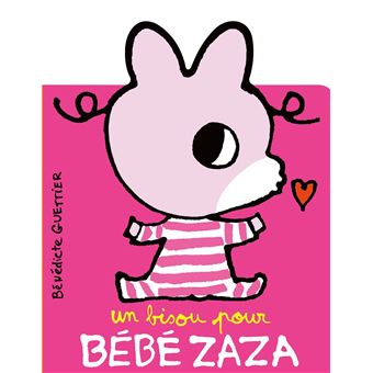 Un bisou pour Bébé Zaza