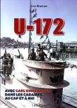 U-172 avec Carl Emmermann dans les Caraïbes au Cap et à Rio