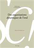 Des organisations «dynamiques» de l'oral