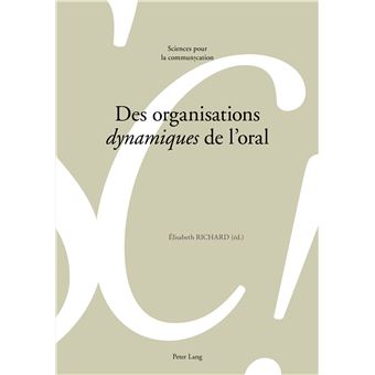 Des organisations «dynamiques» de l'oral