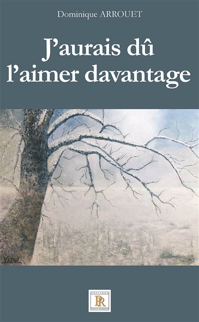 J'aurais du l'aimer davantage