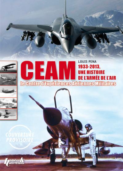CEAM 1933-2013, une histoire de l'armée de l'air