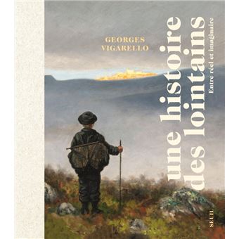 Une histoire des lointains